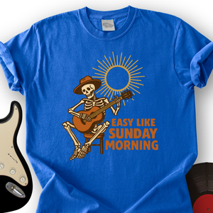 Easy Like Sunday Morning T-Shirt