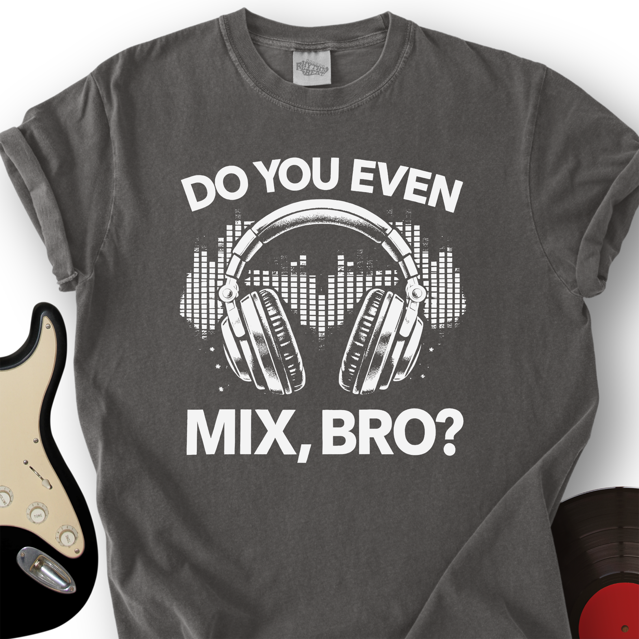 Do You Even Mix Bro T-Shirt
