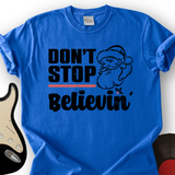 Don't Stop Believing Santa T-Shirt