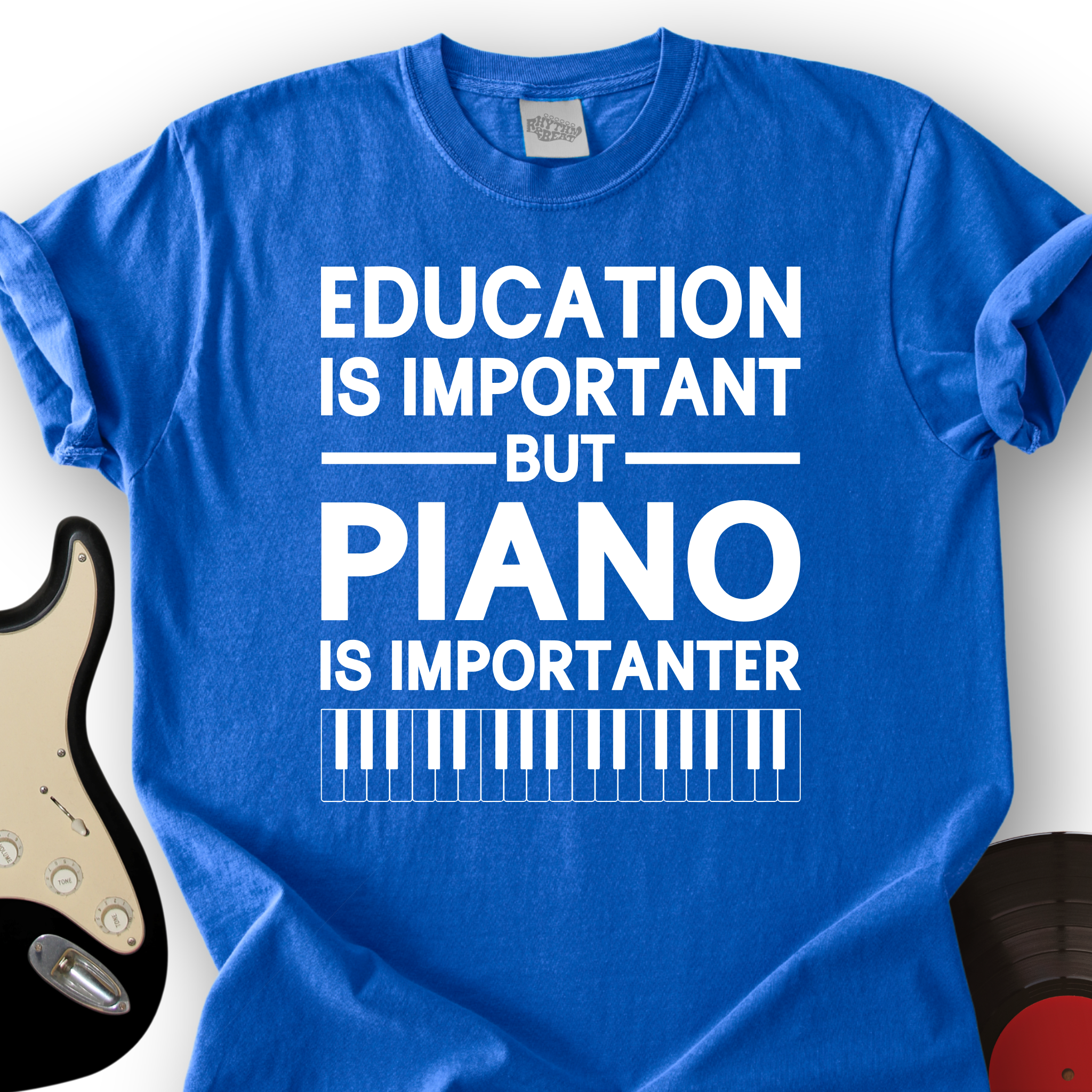 Education Is Important But Piano Is Importanter T-Shirt