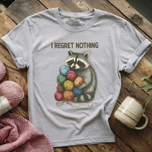 I Regret Nothing T-shirt
