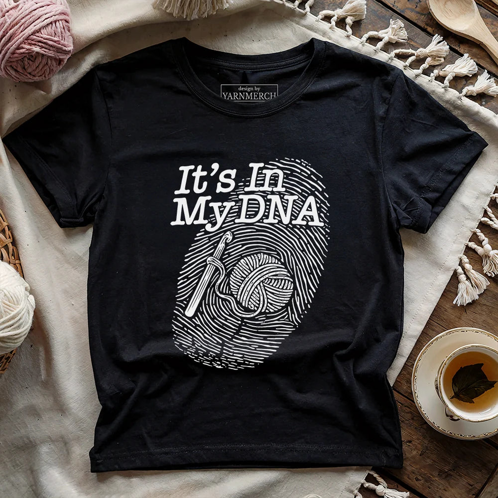 It's In My DNA T-shirt