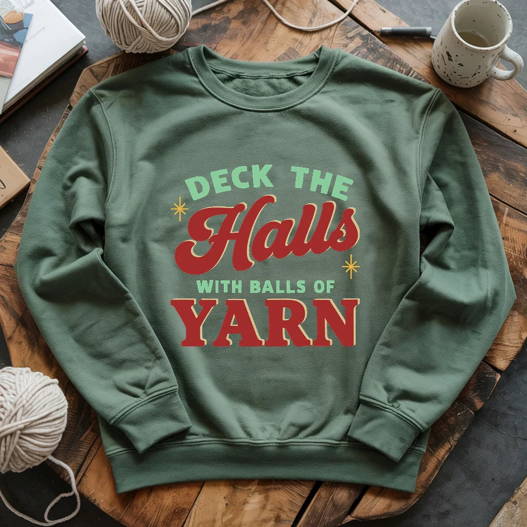 Deck The Hall With Yarn Sweatshirt