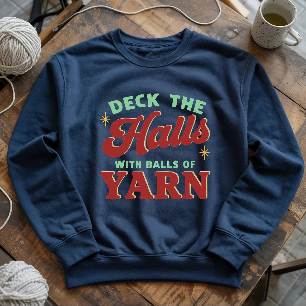 Deck The Hall With Yarn Sweatshirt