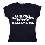 Not Manipuation Baby Tee