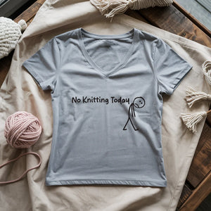 No Knitting Today Lady V-neck