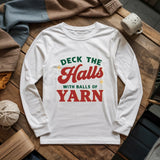 Deck The Hall With Yarn Long Sleeve T-shirt
